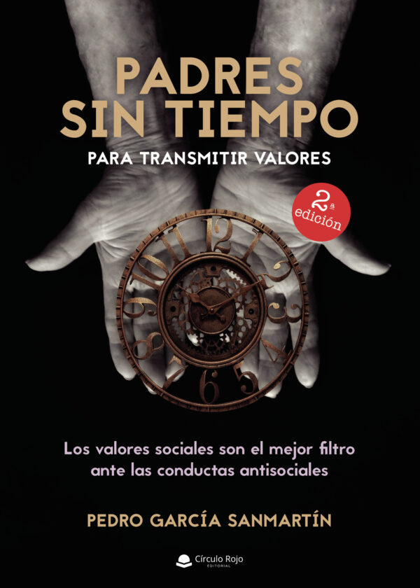 PADRES SIN TIEMPO PARA TRANSMITIR VALORES 9788413048154
