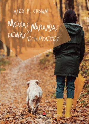 MEDIAS NARANJAS Y DEMÁS ESTUPIDECES