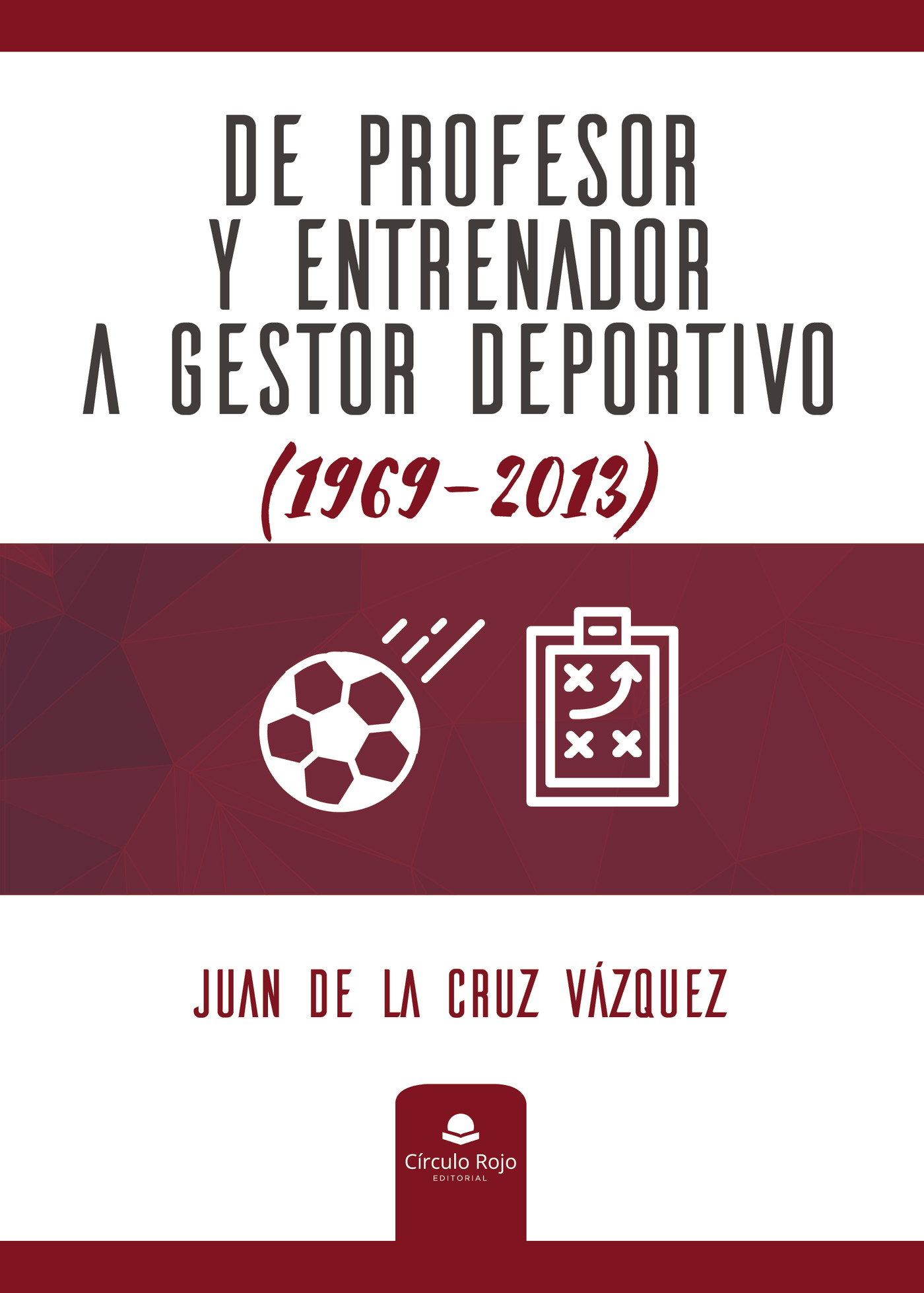 DE PROFESOR Y ENTRENADOR A GESTOR DEPORTIVO