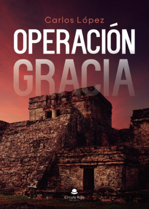 OPERACIÓN GRACIA