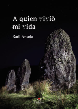 A QUIEN VIVIÓ MI VIDA 9788413175171