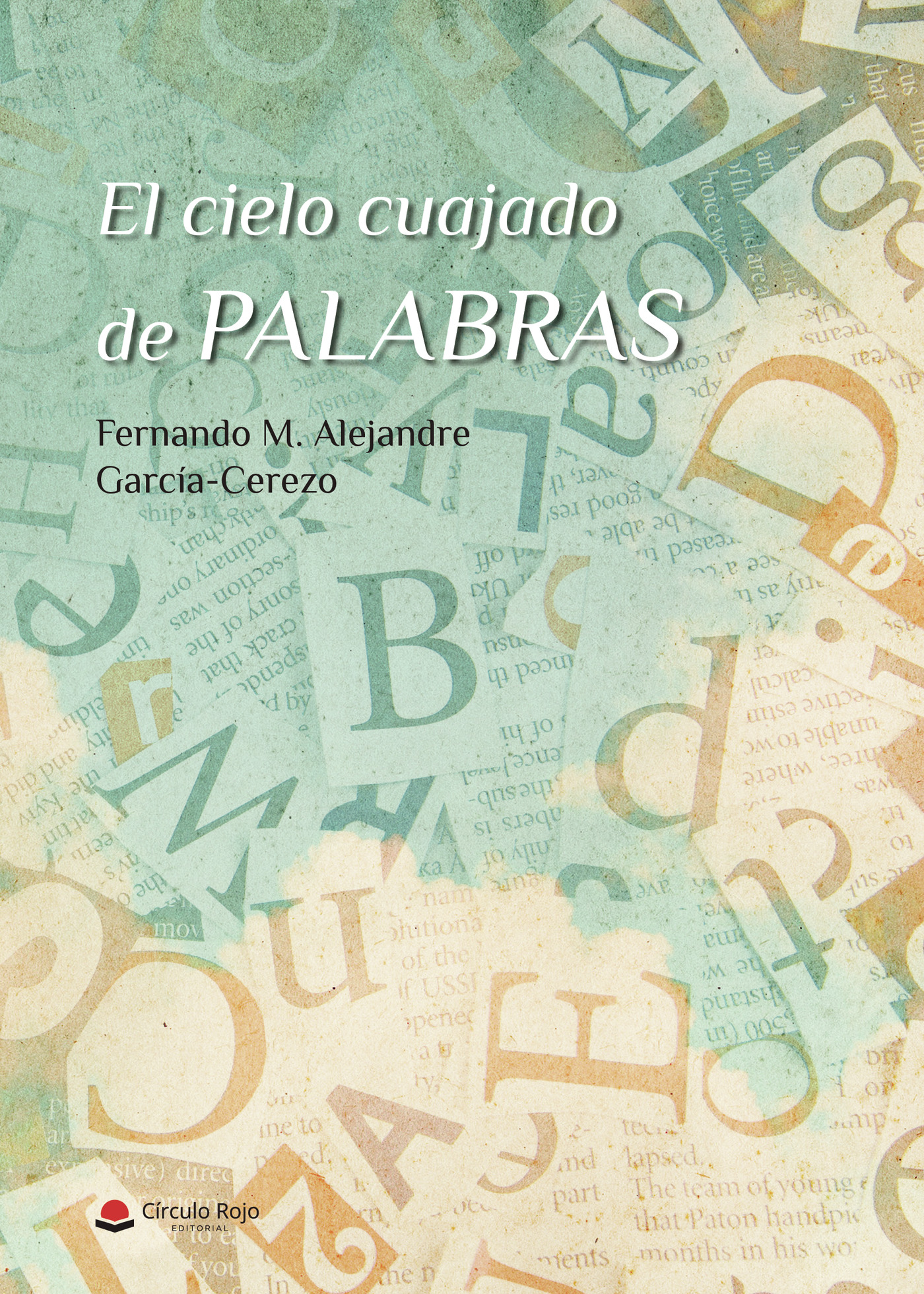 EL CIELO CUAJADO DE PALABRAS