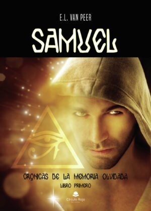 SAMUEL. CRÓNICAS DE LA MEMORIA OLVIDADA. LIBRO PRIMERO 9788413177397
