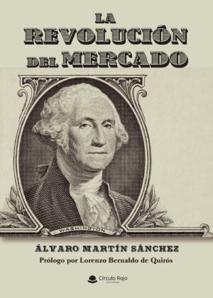 LA REVOLUCIÓN DEL MERCADO 9788413177724