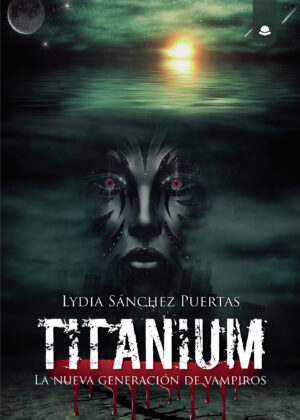 TITANIUM: LA NUEVA GENERACIÓN DE VAMPIROS 9788413177809