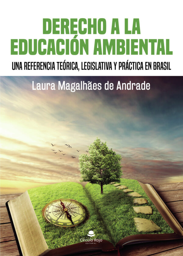 DERECHO A LA EDUCACIÓN AMBIENTAL: UNA REFERENCIA TEÓRICA, LEGISLATIVA Y PRÁCTICA EN BRA 97884