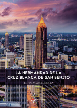 LA HERMANDAD DE LA CRUZ BLANCA DE SAN BENITO 9788413179902