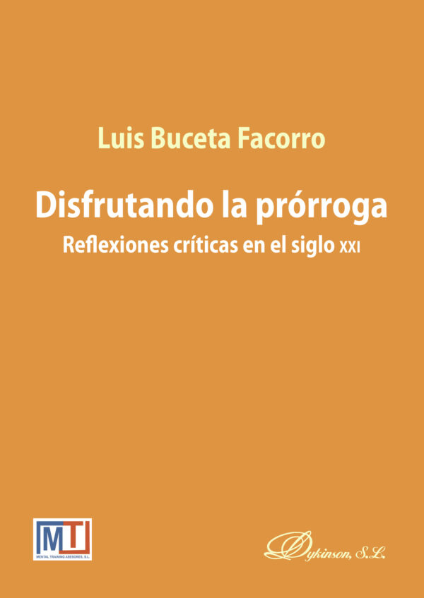 DISFRUTANDO LA PRÓRROGA.REFLEXIONES CRÍTICAS EN EL SIGLO XXI 9788413242538