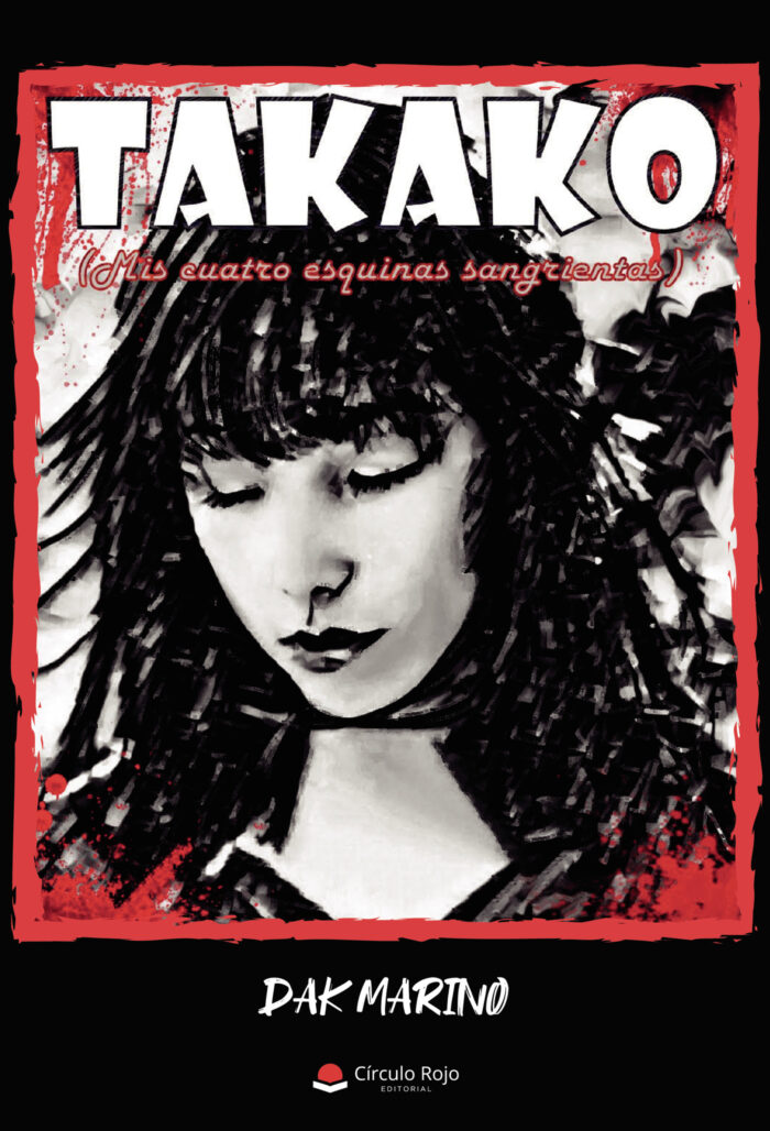TAKAKO (MIS CUATRO ESQUINAS SANGRIENTAS)