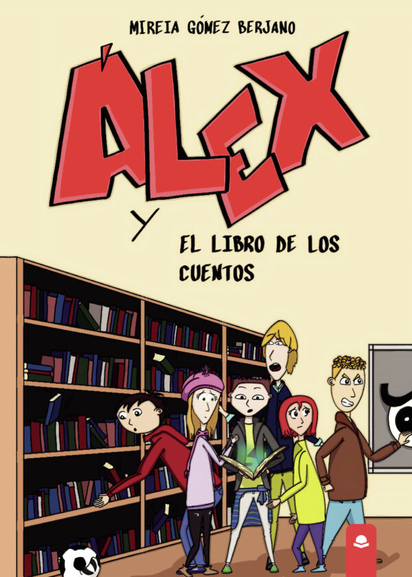 ÁLEX Y EL LIBRO DE LOS CUENTOS 9788413311869