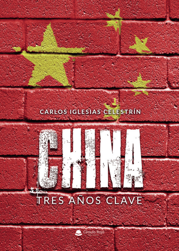 CHINA: TRES AÑOS CLAVE 9788413312354
