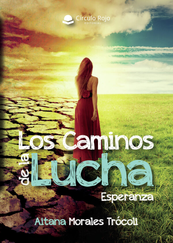 LOS CAMINOS DE LA LUCHA. ESPERANZA 9788413312927