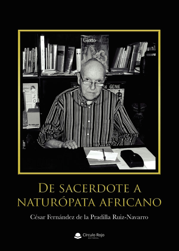 DE SACERDOTE A NATURÓPATA AFRICANO 9788413313016