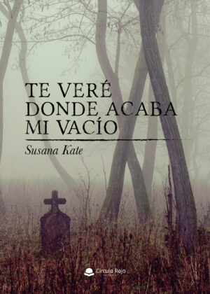 TE VERÉ DONDE ACABA MI VACÍO