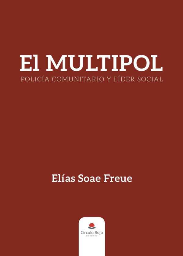 EL MULTIPOL, POLICÍA COMUNITARIO Y LÍDER SOCIAL 9788413315881