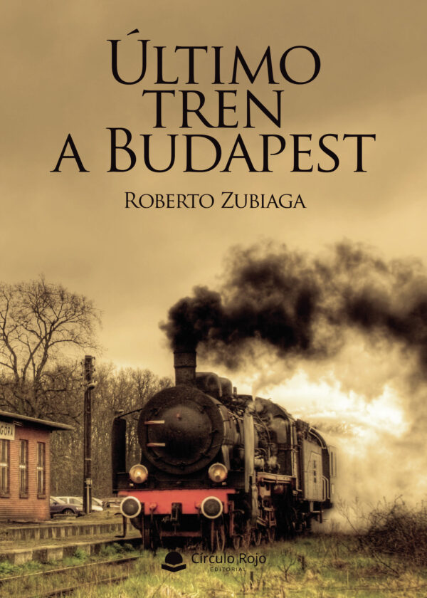 ÚLTIMO TREN A BUDAPEST 9788413316765