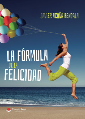 LA FÓRMULA DE LA FELICIDAD