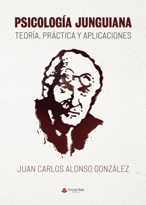 PSICOLOGÍA JUNGUIANA: TEORÍA, PRÁCTICA Y APLICACIONES 9788413318547