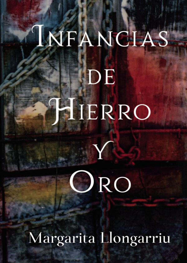 INFANCIAS DE HIERRO Y ORO 9788413319322