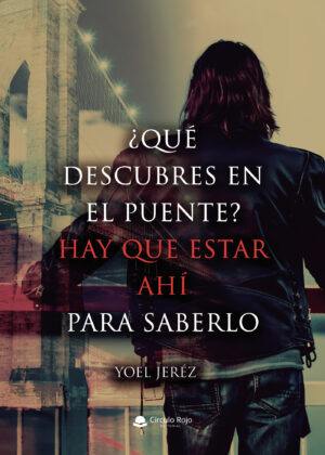 ¿QUÉ DESCUBRES EN EL PUENTE? HAY QUE ESTAR AHÍ PARA SABERLO