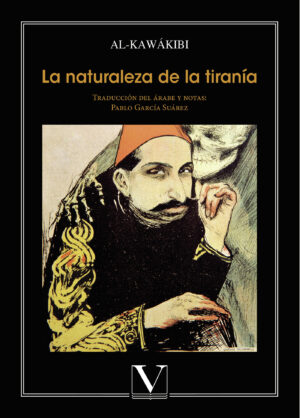 LA NATURALEZA DE LA TIRANÍA Y LA LUCHA CONTRA EL SERVILISMO