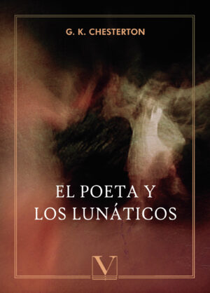 EL POETA Y LOS LUNÁTICOS