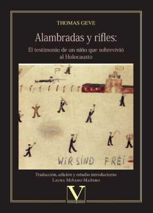 ALAMBRADAS Y RIFLES: EL TESTIMONIO DE UN NIÑO QUE SOBREVIVIÓ AL HOLOCAUSTO
