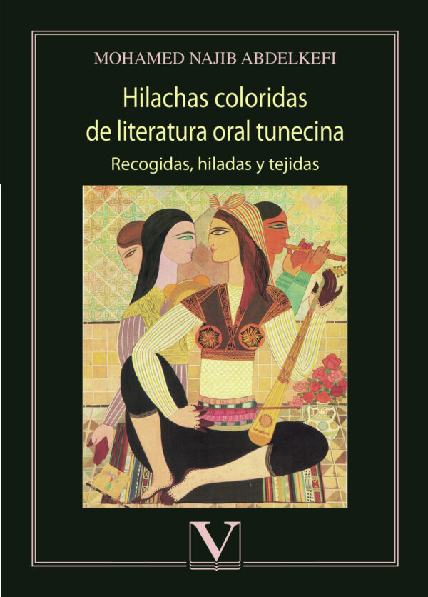 HILACHAS COLORIDAS DE LITERATURA ORAL TUNECINA 9788413371467