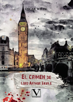EL CRIMEN DE LORD ARTHUR SAVILE 9788413374574