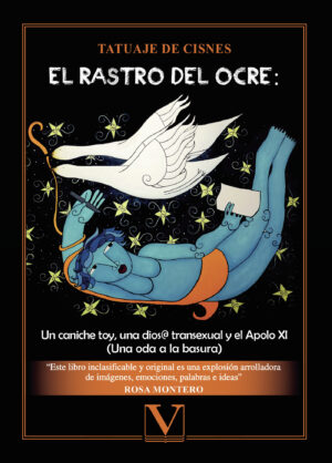 EL RASTRO DEL OCRE: UN CANICHE TOY, UNA DIOS@ TRANSEXUAL Y EL APOLO XI 9788413375557