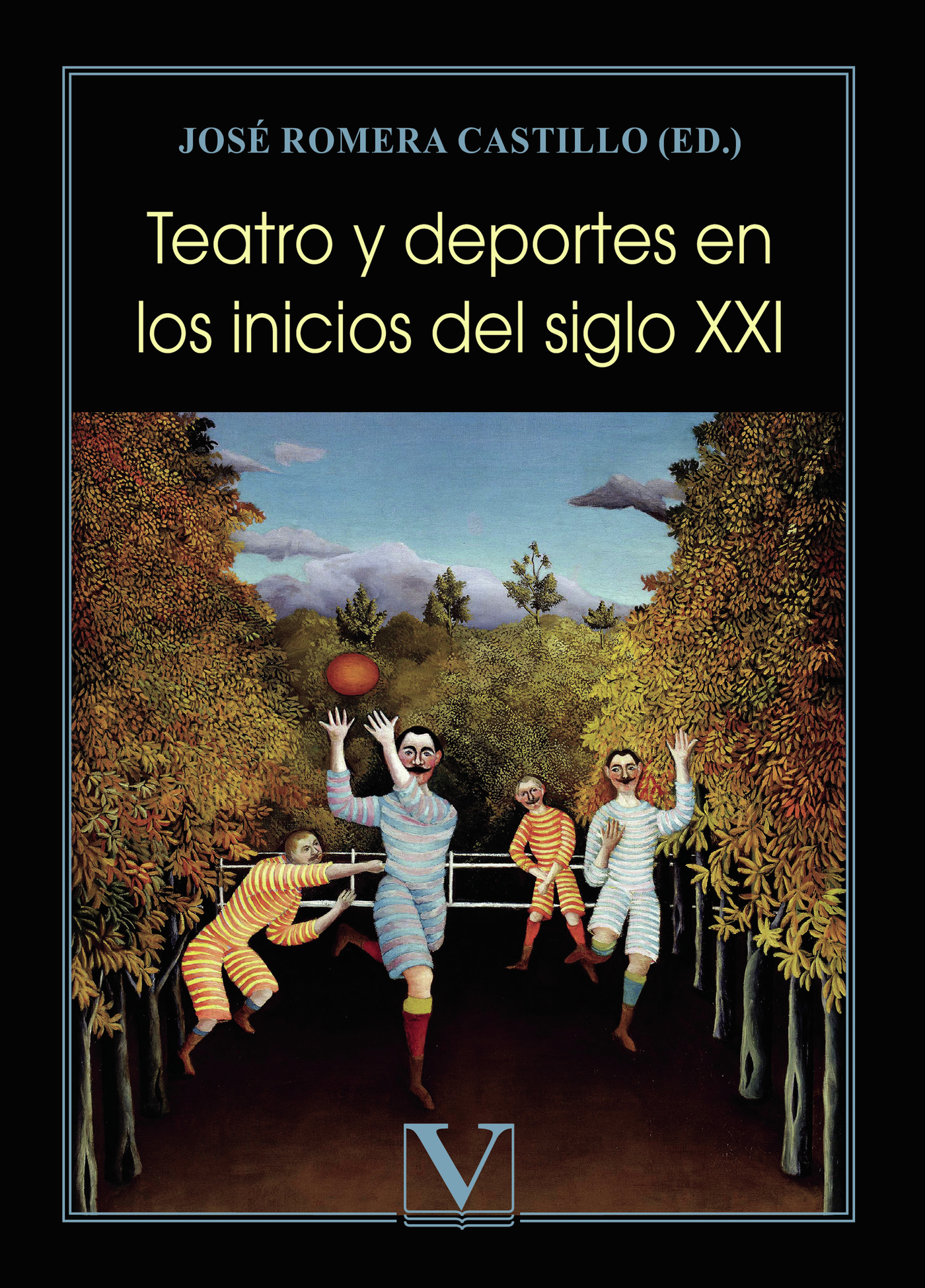 TEATRO Y DEPORTES EN LOS INICIOS DEL SIGLO XXI
