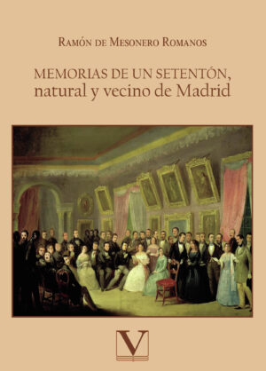 MEMORIAS DE UN SETENTÓN, NATURAL Y VECINO DE MADRID
