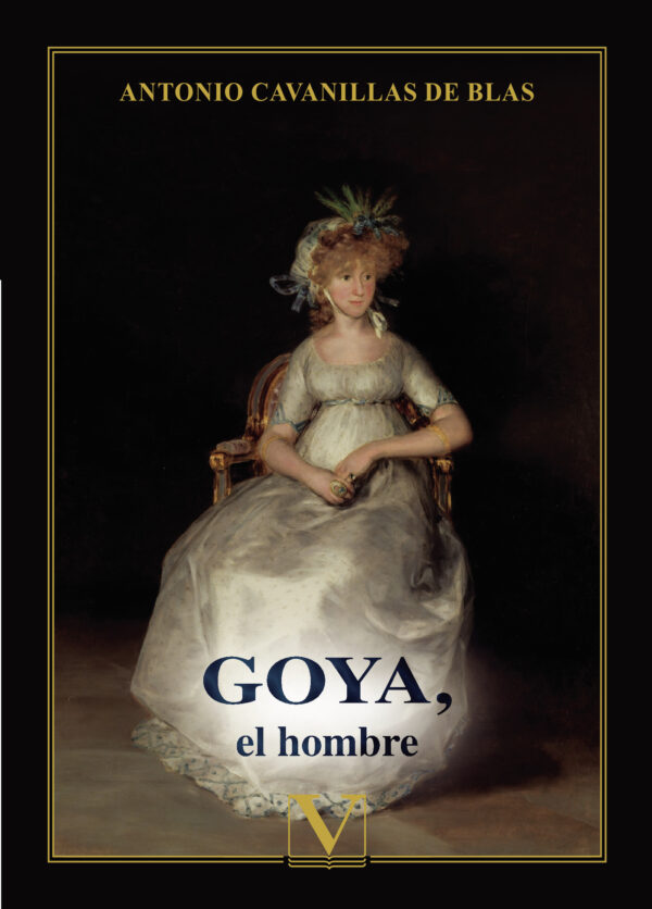 GOYA, EL HOMBRE 9788413376202