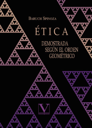 ETICA DEMOSTRADA SEGUN EL ORDEN GEOMETRICO