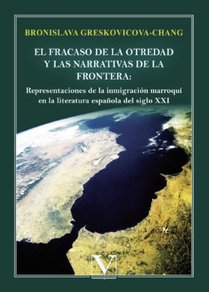 EL FRACASO DE LA OTREDAD Y LAS NARRATIVAS DE LA FRONTERA: REPRESENTACIONES DE LA INMIGRACI