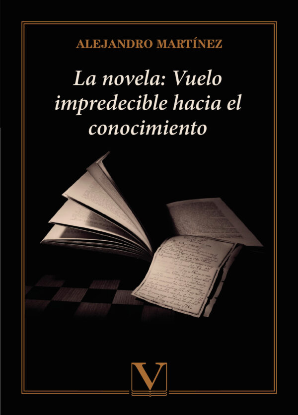 LA NOVELA: VUELO IMPREDECIBLE HACIA EL CONOCIMIENTO 9788413376981