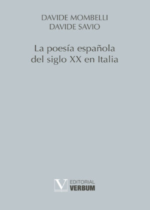 LA POESÍA ESPAÑOLA DEL SIGLO XX EN ITALIA