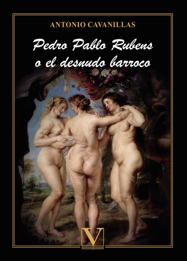PEDRO PABLO RUBENS O EL DESNUDO BARROCO 9788413377674