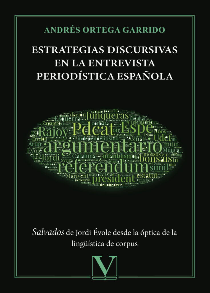 ESTRATEGIAS DISCURSIVAS EN LA ENTREVISTA PERIODÍSTICA ESPAÑOLA
