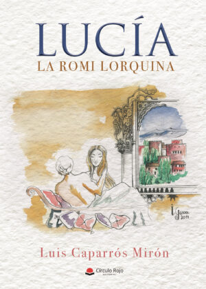 LUCÍA: LA ROMI LORQUINA