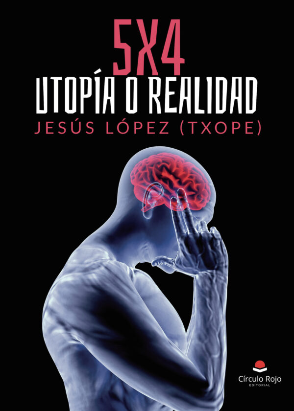 5 X 4  UTOPÍA O REALIDAD 9788413382678