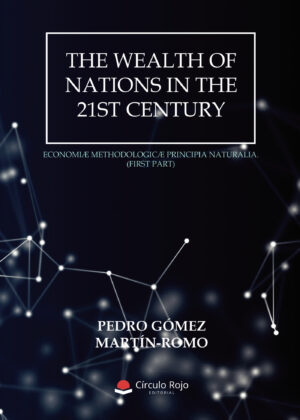 THE WEALTH OF NATIONS IN THE 21ST CENTURY 9788413385976