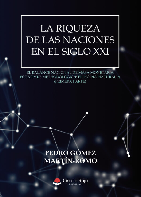 LA RIQUEZA DE LAS NACIONES EN EL SIGLO XXI 9788413385983