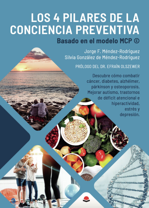 LOS 4 PILARES DE LA CONCIENCIA PREVENTIVA. BASADO EN EL MODELO MCP 9788413386614