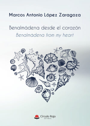BENALMÁDENA DESDE EL CORAZÓN 9788413386836
