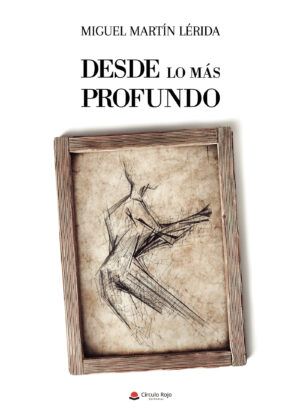 DESDE LO MAS PROFUNDO