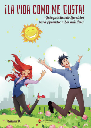 ¿LA VIDA COMO ME GUSTA!