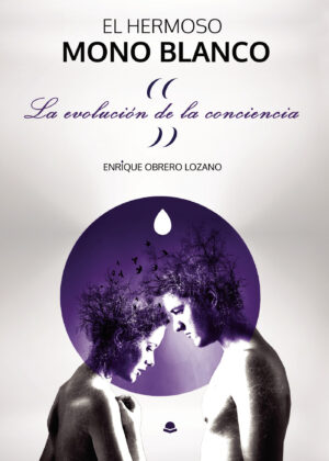 EL HERMOSO MONO BLANCO. LA EVOLUCIÓN DE LA CONCIENCIA