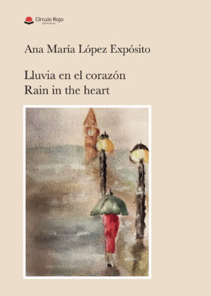 LLUVIA EN EL CORAZÓN / RAIN IN THE HEART 9788413501956