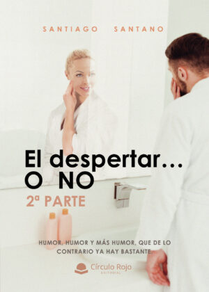 EL DESPERTAR O NO (2¬™ PARTE) 9788413502045